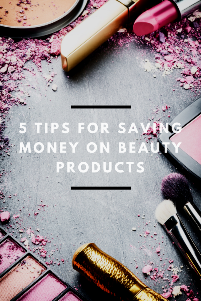 5 Tips For Saving Money on Beauty Products - Mom Saves Money