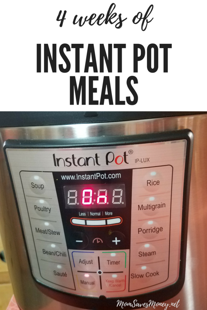 4 Weeks of Instant Pot Pressure Cooked Meals Mom Saves Money