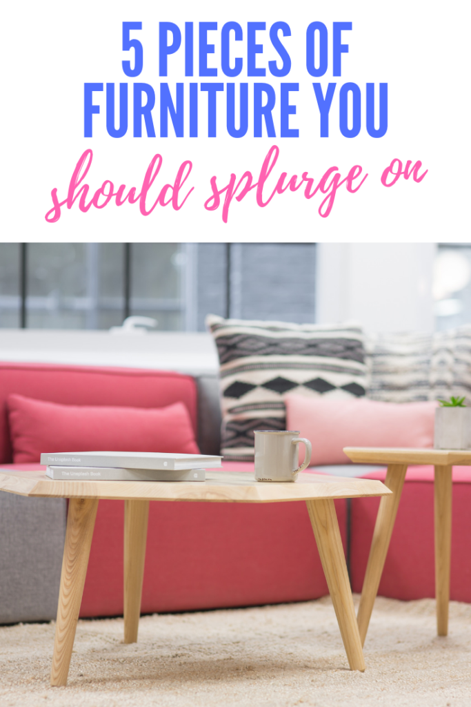 I love to save money, but there are 5 pieces of furniture you should splurge on when you are doing a furniture makeover. Check out what furniture is worth the splurge and why. #furniturediy