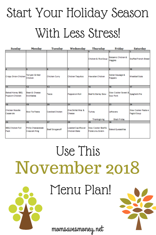 Start your holiday season with less stress in November 2018 with this menu plan! 30 days of easy, doable and yummy recipes! #mealplan #menuplan #easyrecipes #familyfriendlyrecipes