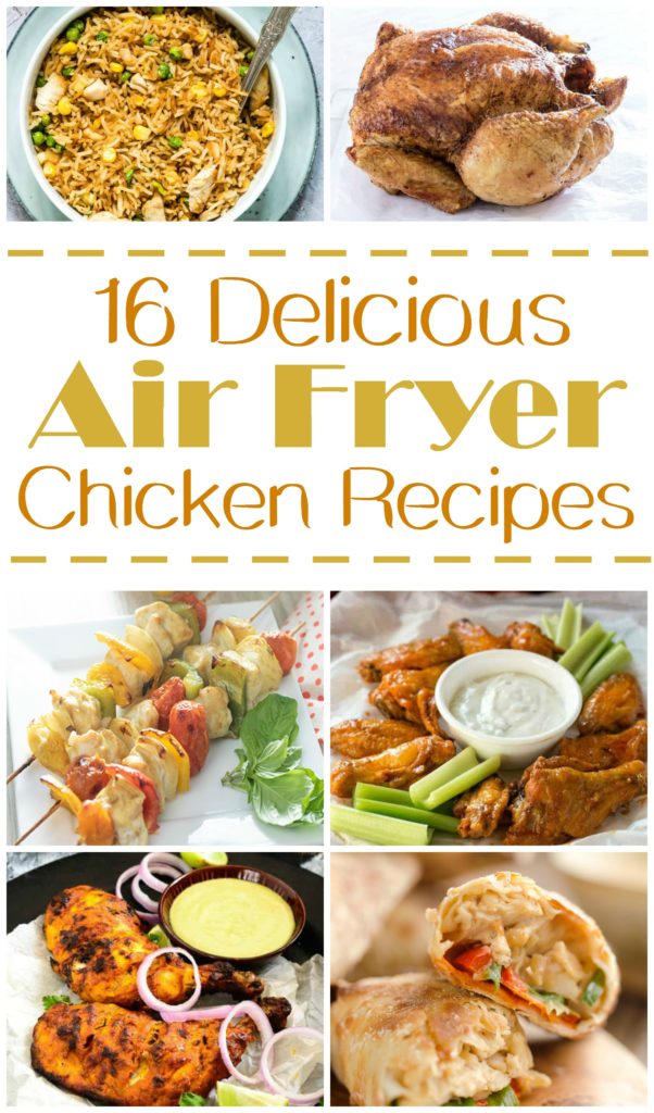 collage picture with chicken dishes made in the air fryer