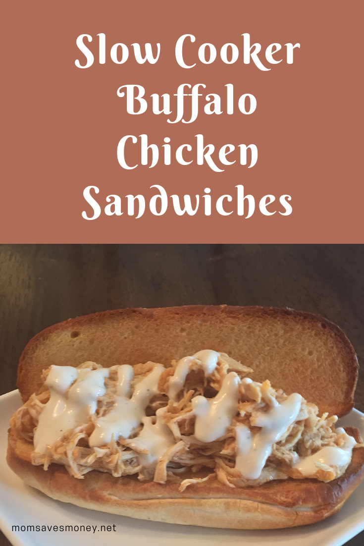 Slow Cooker Buffalo Chicken Sandwiches Buffalo chicken served on a toasted hoagie and drizzle with ranch dressing