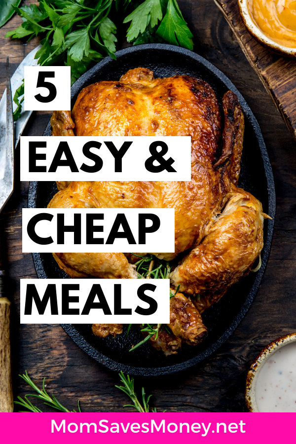 whole chicken with text 5 easy and cheap meals