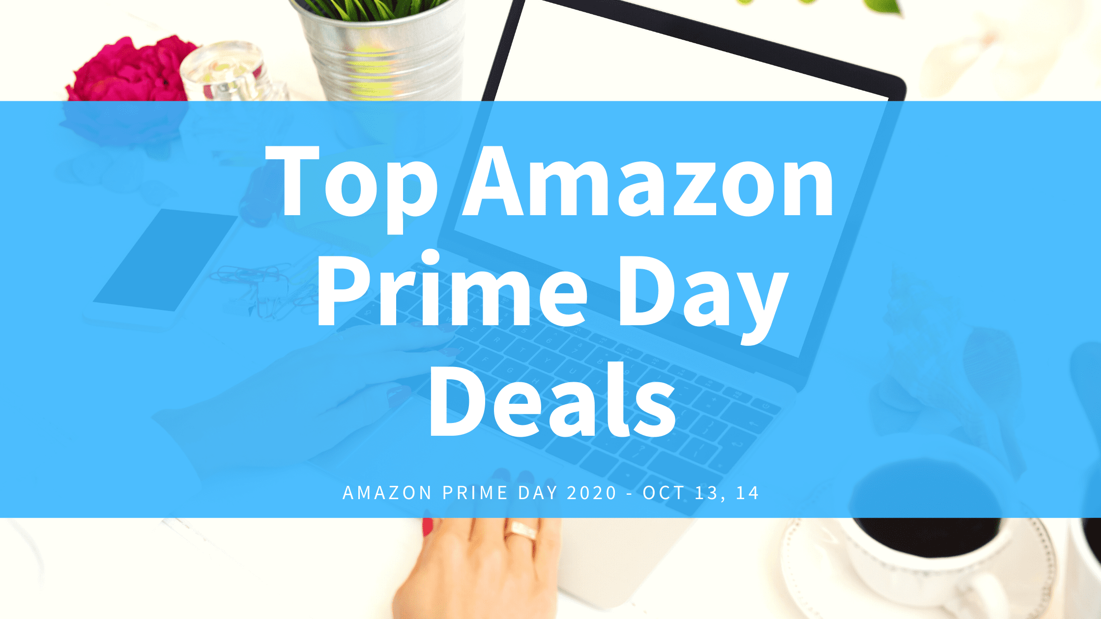 The Best Amazon Prime Day Deals Mom Saves Money