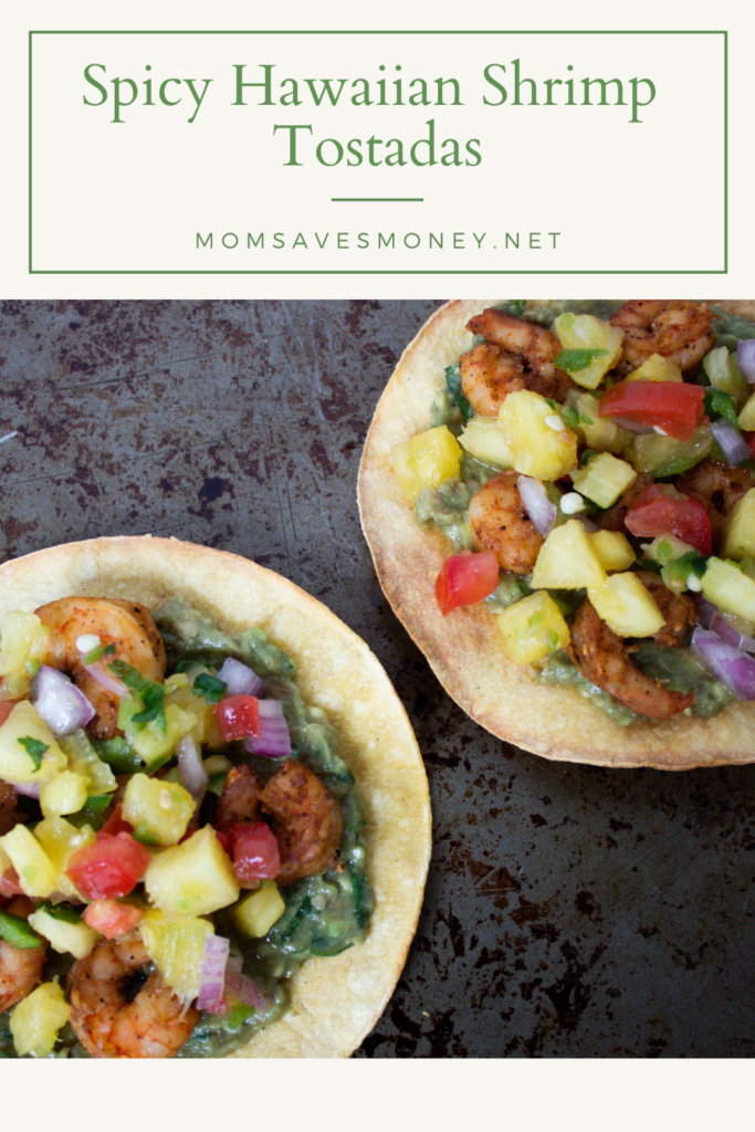 spicy hawaiian shrimp tostadas with gaucamole and pineapple salsa